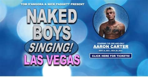 Aaron Carter to go fully NUDE in Las Vegas show Naked Boys。